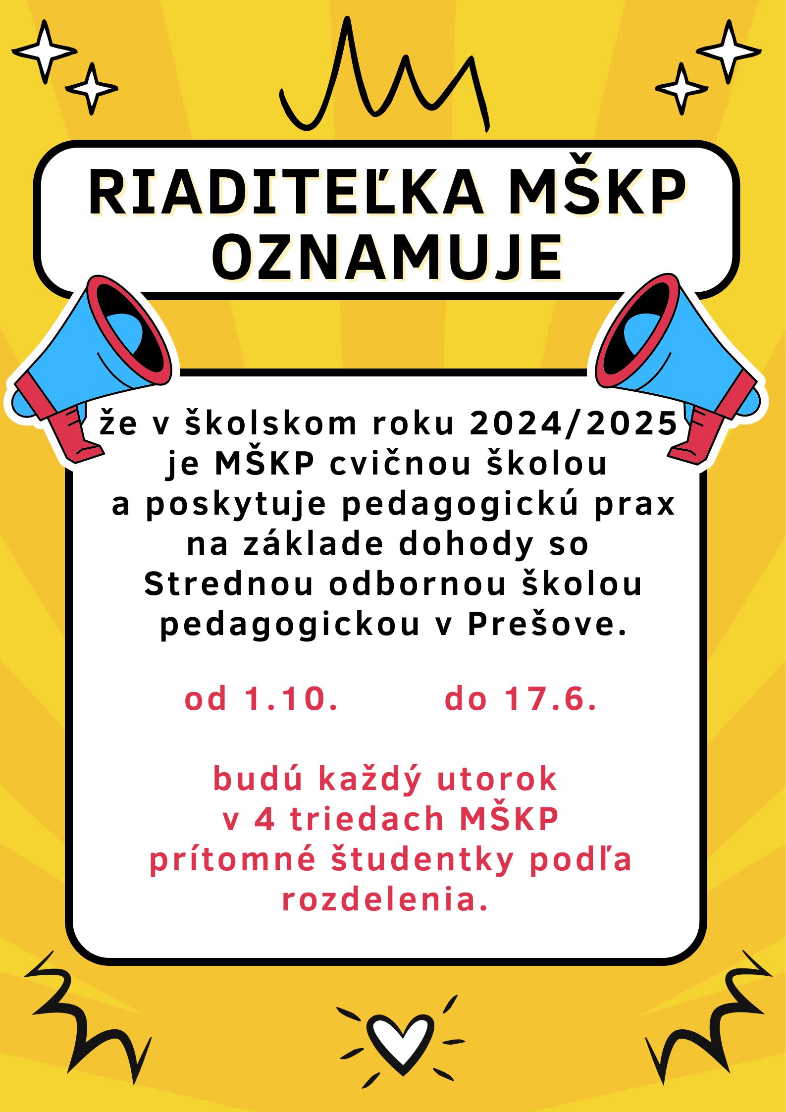Riaditeľka MŠKP oznamuje