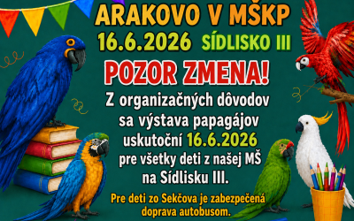 ARAKOVO – Exotické papagáje v škôlke
